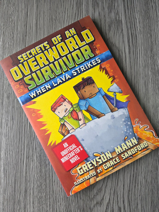 Secrets of an Overworld Survivor - When Lava Strikes by Greyson Mann - Used
