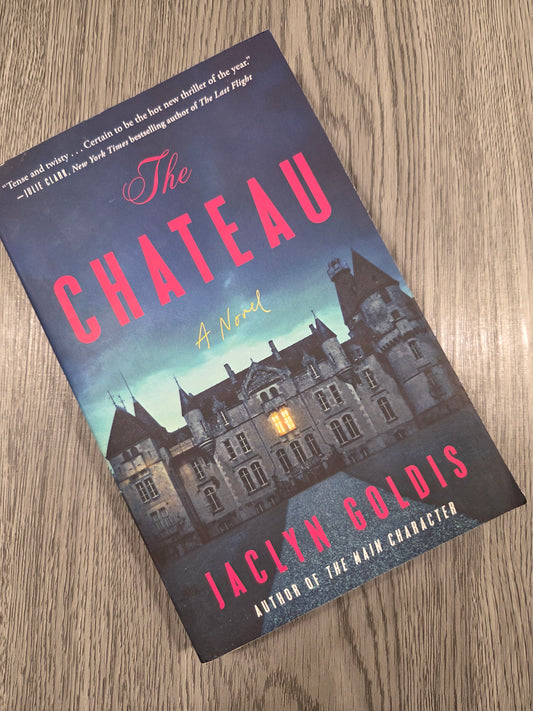 The Chateau by Jaclyn Goldis - Used
