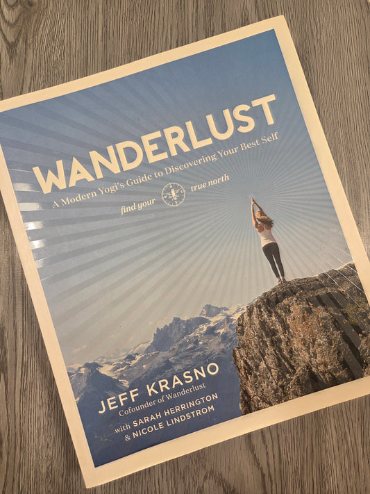 Wanderlust: A Modern Yogi's Guide to Discovering Your Best Self by Jess Krasno - Used