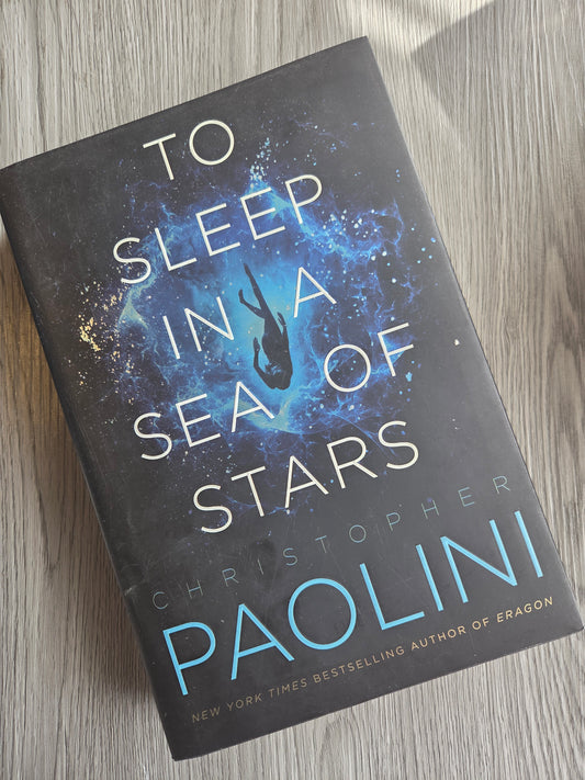 To Sleep in a Sea of Stars ( Fractalverse #1) by Christopher Paolini - Hardcover Used