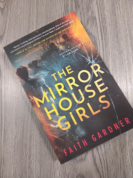 The Mirror House Girls by Faith Gardner - Used
