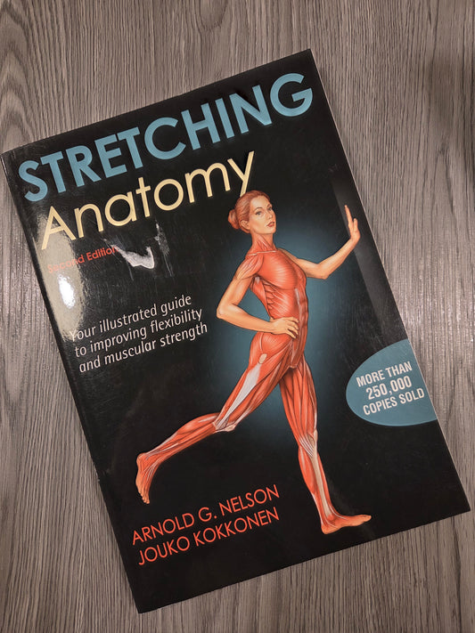 Stretching Anatomy by Arnold G. Nelso - Used