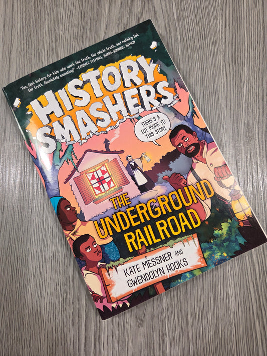 History Smashers: The Underground Railroad by Kate Messner - Used