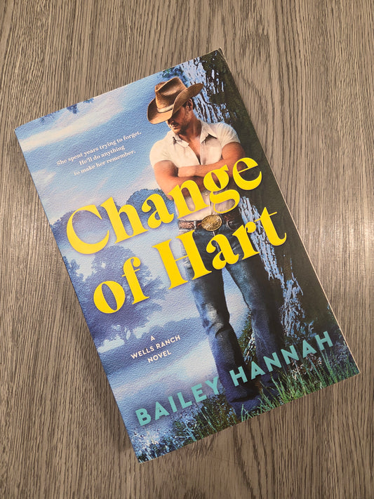 Change of Hart (Wells Ranch #3 )by  Bailey Hannah-Used
