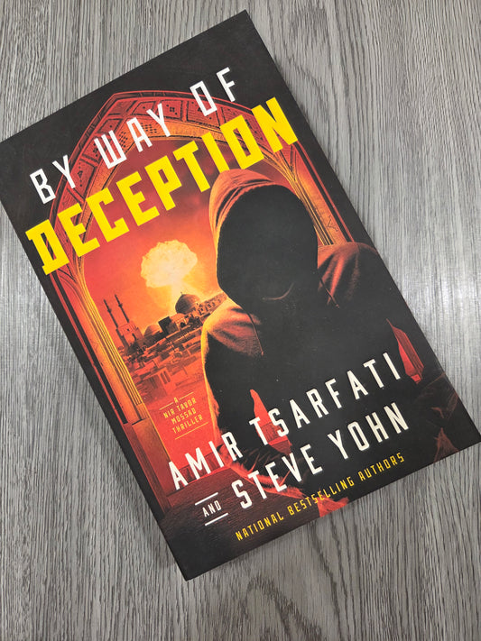 By Way of Deception (Nir Tavor Mossad #2) by Amir Tsarfati and Steve Yohn - Used