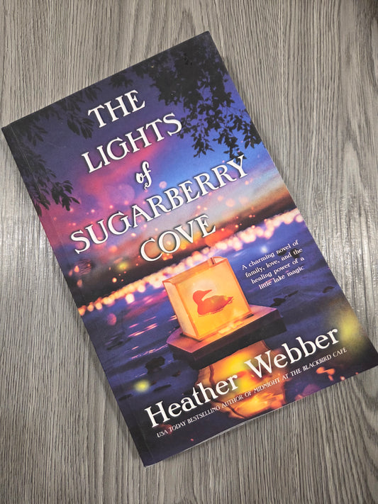 The Lights of Sugarberry Cove by Heather Webber - Used