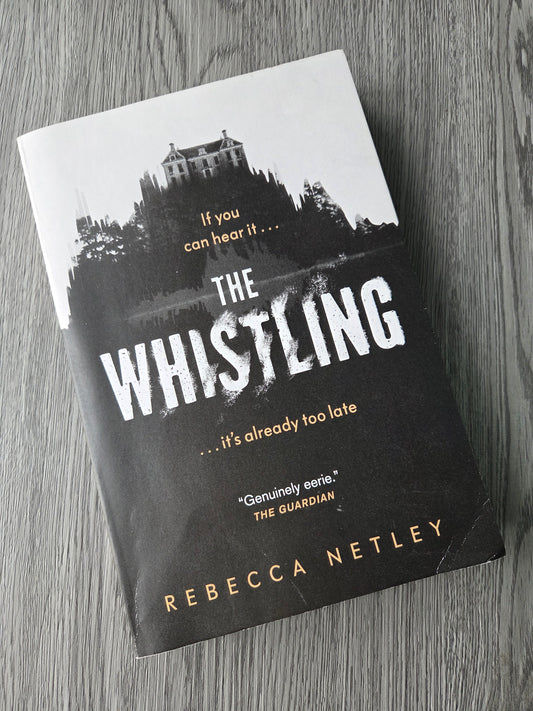 The Whistling by Rebecca Netley - Used