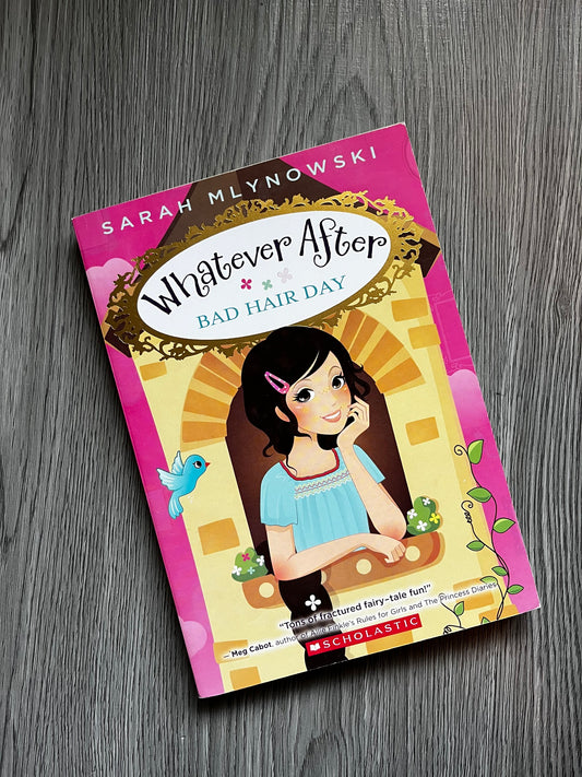 Whatever After by Sarah Mlynowski-Used