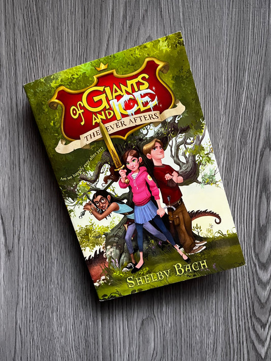 The Ever Afters ( Of Giants and Ice #1) by Shelby Bach-Used