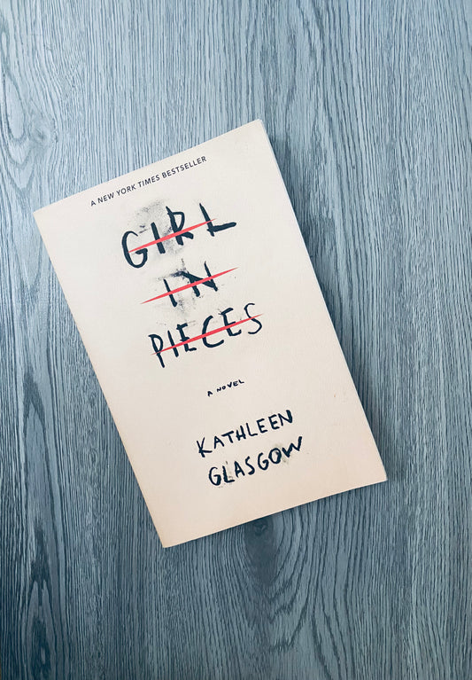 Girl In Pieces by Kathleen Glasgow-Used