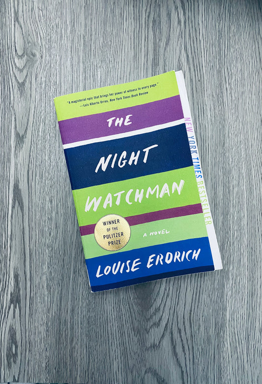 The Night Watchman by Louise Erdrich