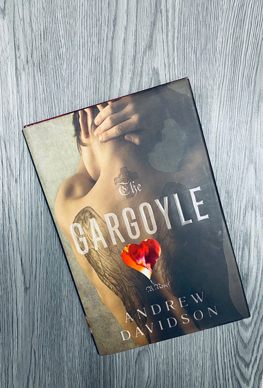 The Gargoyle by Andrew Davidson- Hardcover