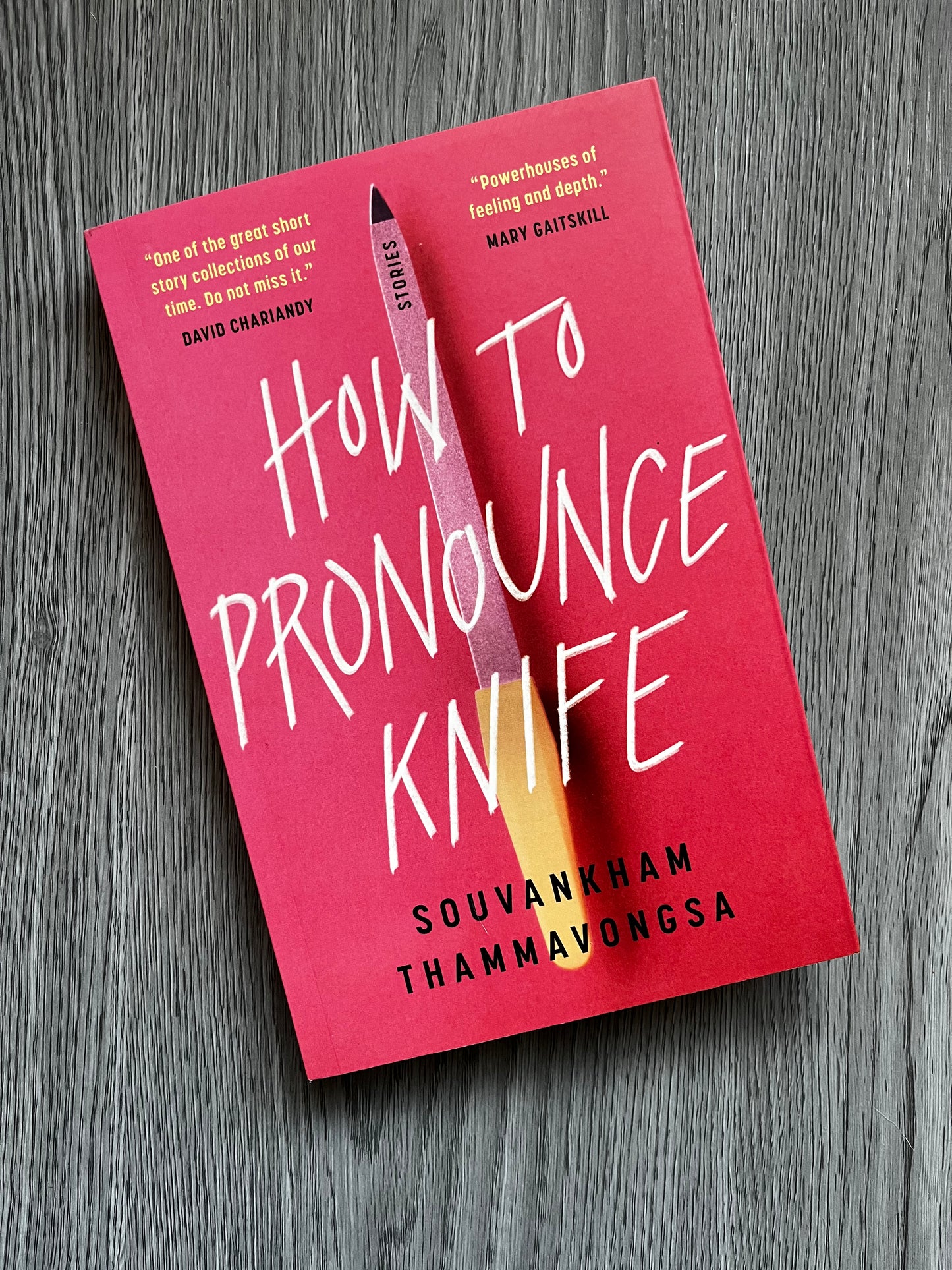 How to Pronounce Knife: Stories by Souvankham Thammavongsa