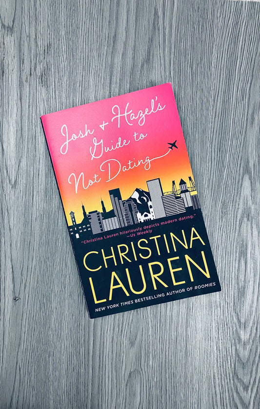 Josh and Hazel's Guide to Not Dating by  Christina Lauren-Used
