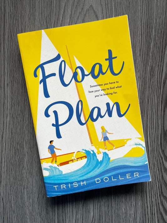 Float Plan (Beck Sisters #1) by Trish Doller