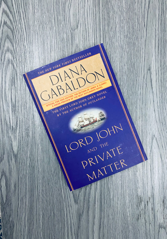 Lord John and the Private Matter ( Lord John Grey #1) by Diana Gabaldon-Used