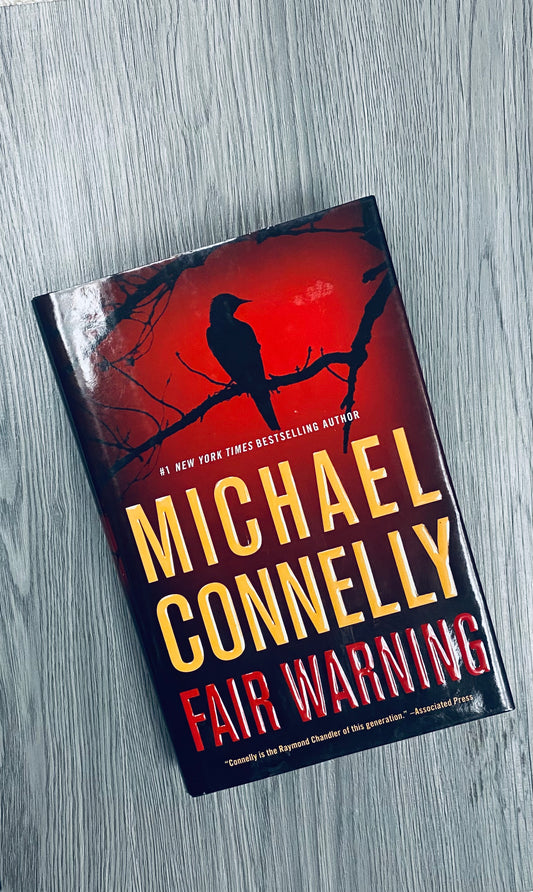 Fair Warning by Michael Connelly