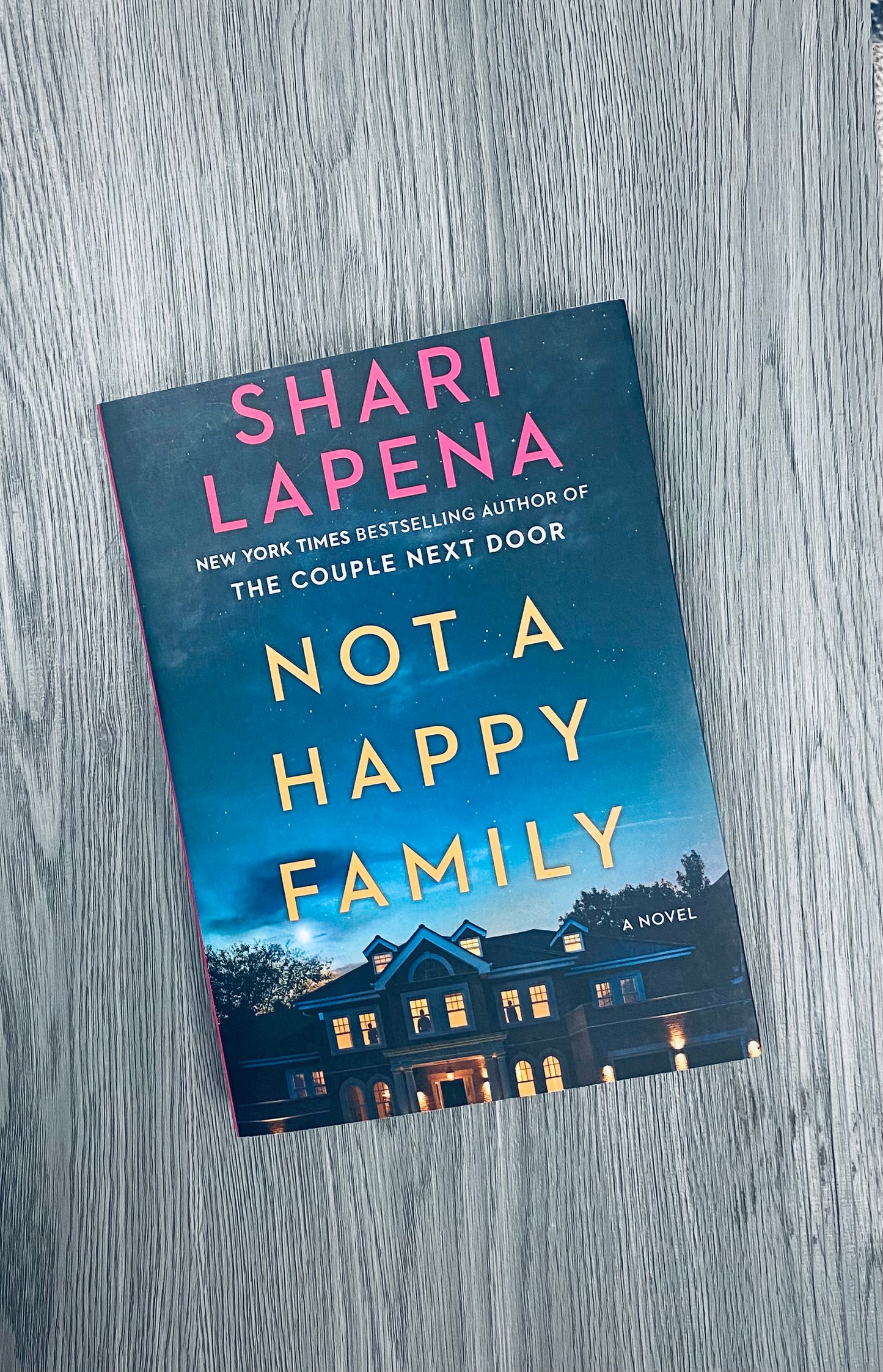 Not a Happy Family by Shari Lapena