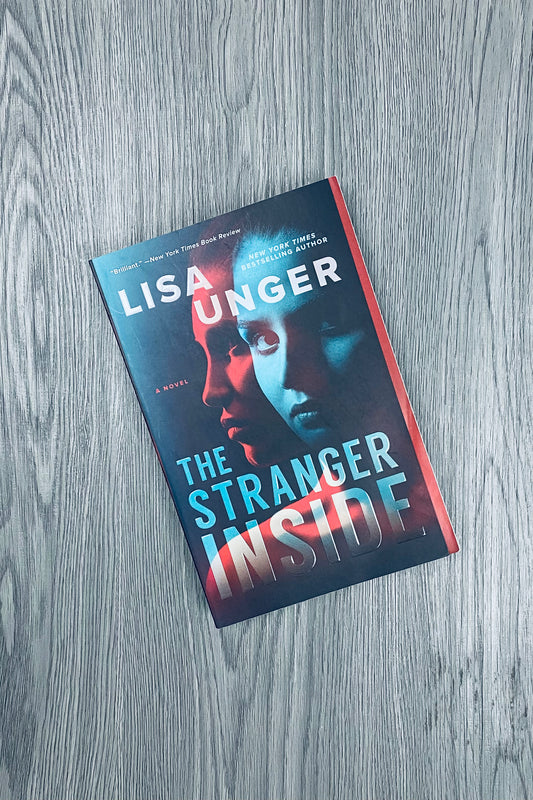 The Stranger Inside by Lisa	Unger-Used