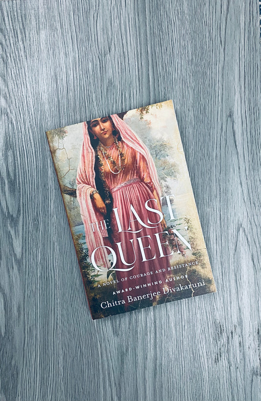 The Last Queen by Chitra Banerjee Divakaruni