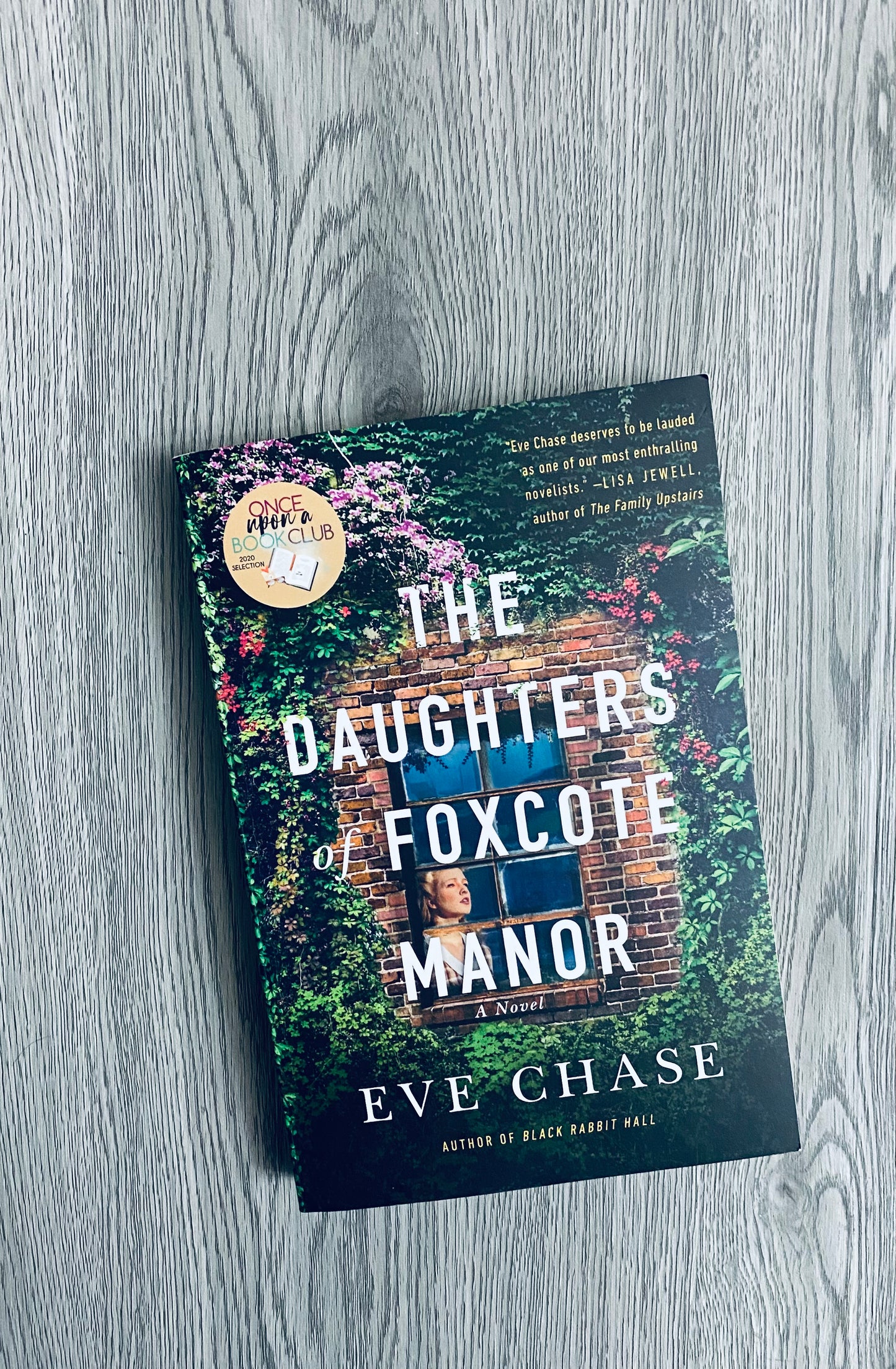 The Daughters of Foxcote Manor by Eve Chase