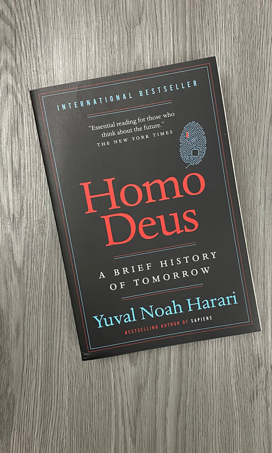 Homo Deus: A History of Tomorrow  by Yuval Noah Harari