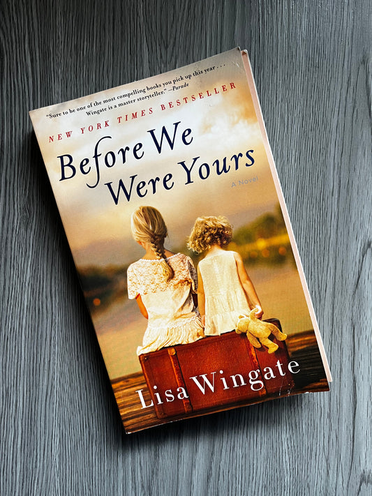 Before We Were Yours by Lisa Wingate