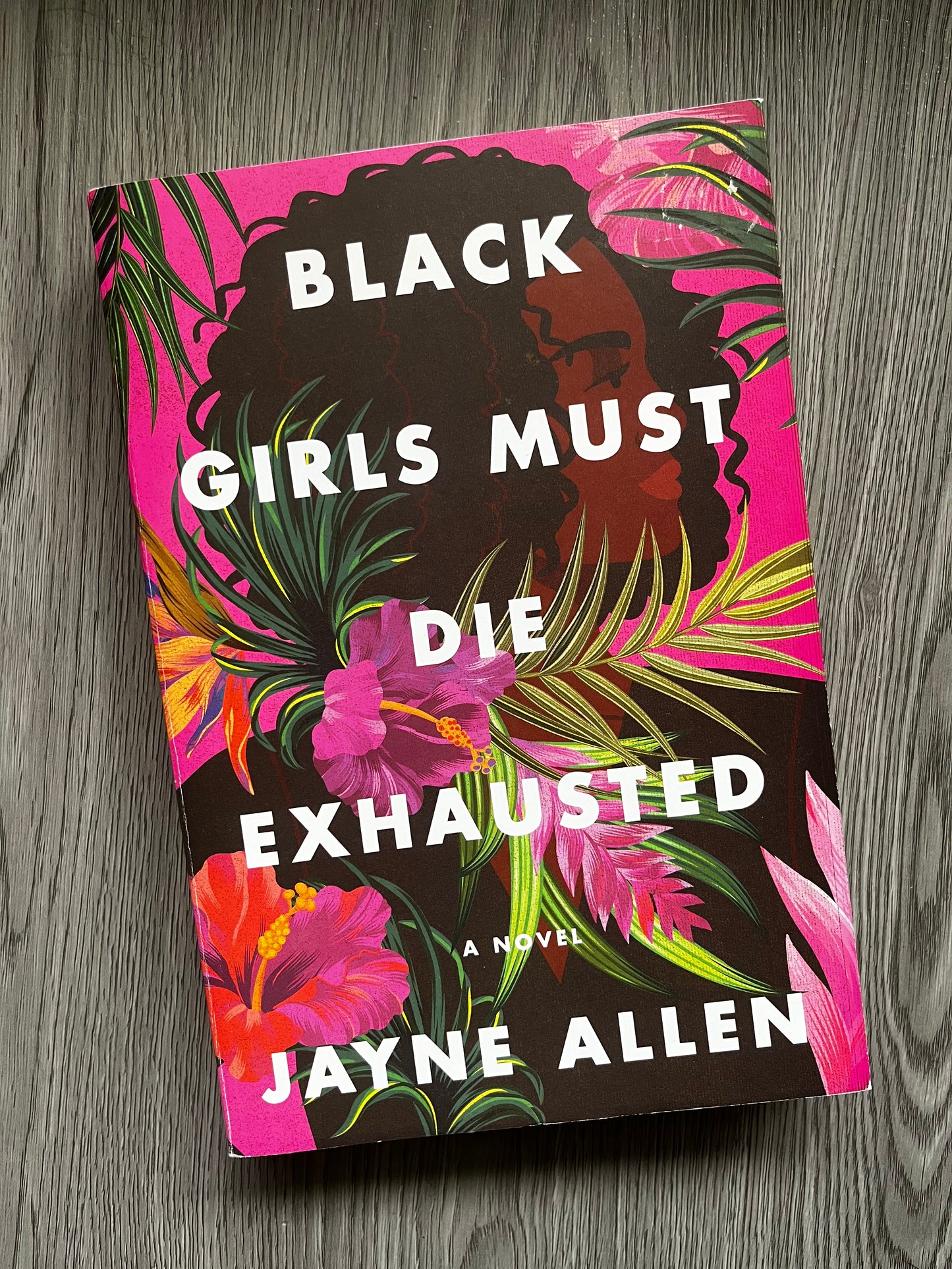 Black Girls Must Die Exhausted( Black Girls Must Die Exhausted #1) by Jayne Allen