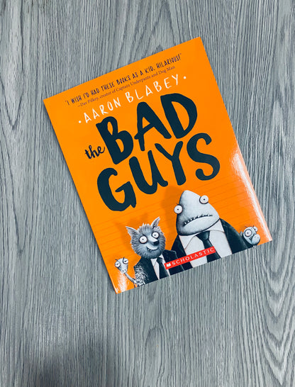 The Bad Guys by Aaron Blabey