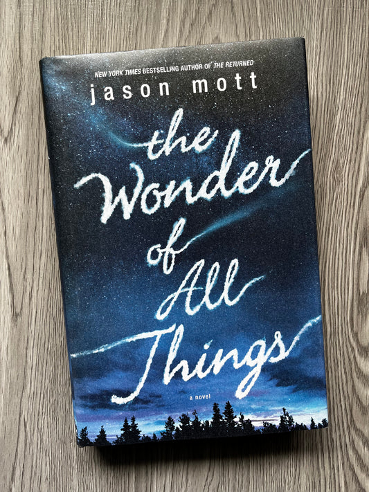 The Wonder of all Things by Jason Mott - Hardcover