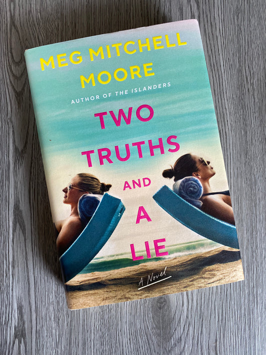 Two Truths and a Lie by Meg Mitchell Moore - Used