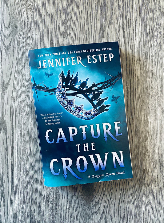 Capture the Crown (Gargoyle Queen #1) by Jennifer Estep