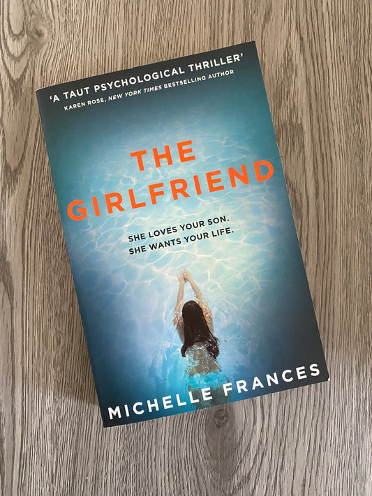 The Girlfriend by Michelle Frances