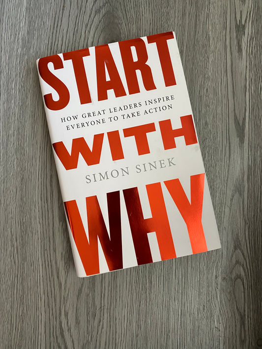 Start With Why by Simon Sinek