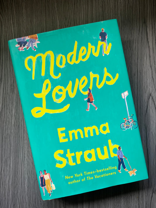 Modern Lovers by Emma Straub - Hardcover