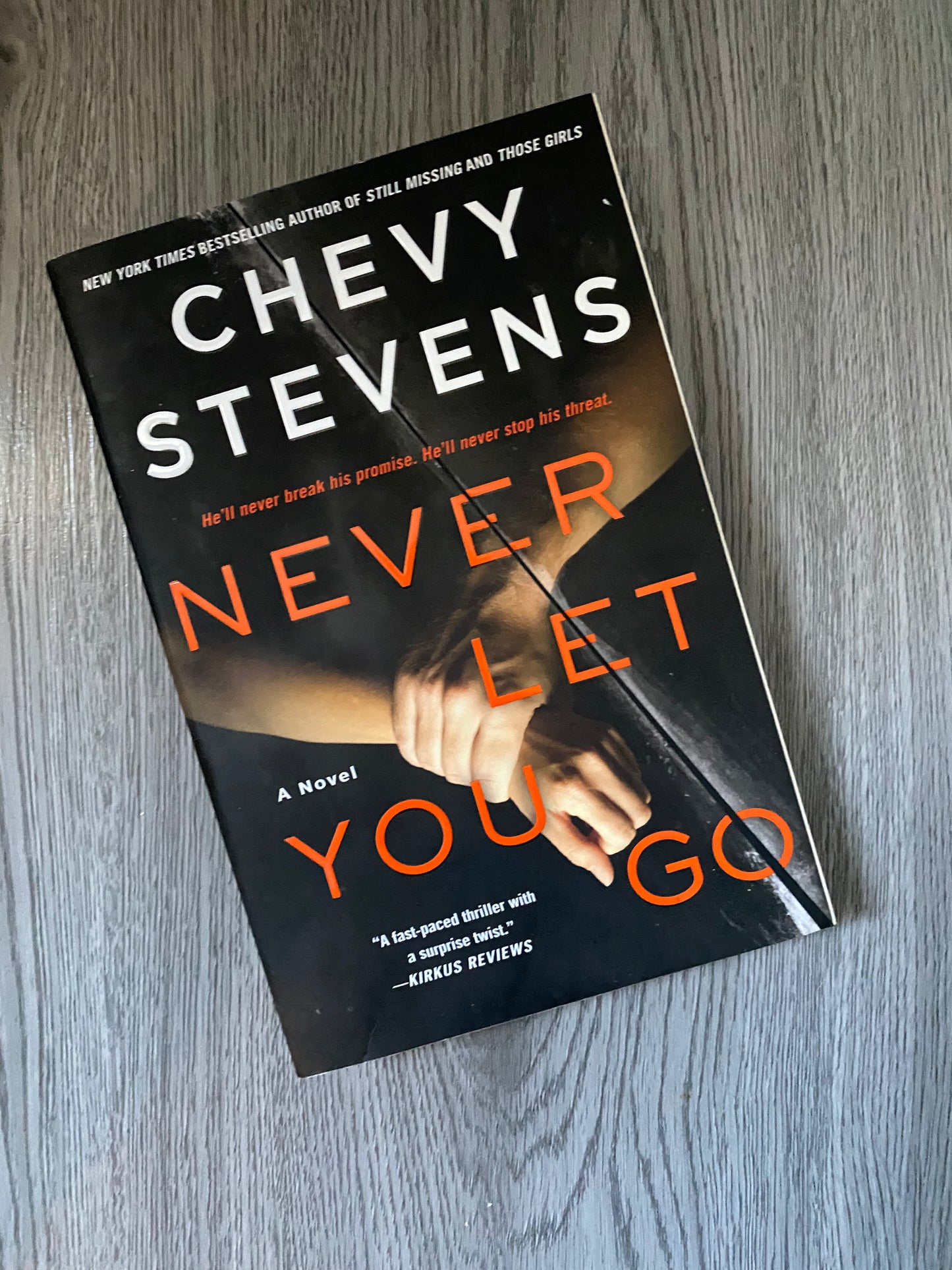 Never Let You Go by Chevy Stevens - Used