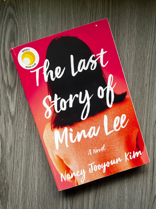 The Last Story of Mina Lee by Nancy Jooyoun Kim