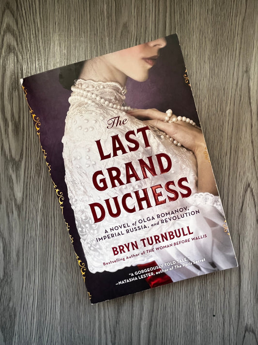 The Last Grand Duchess by Bryn Turnbull