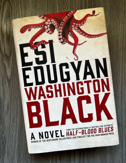 Washington Black by ESI Edugyan