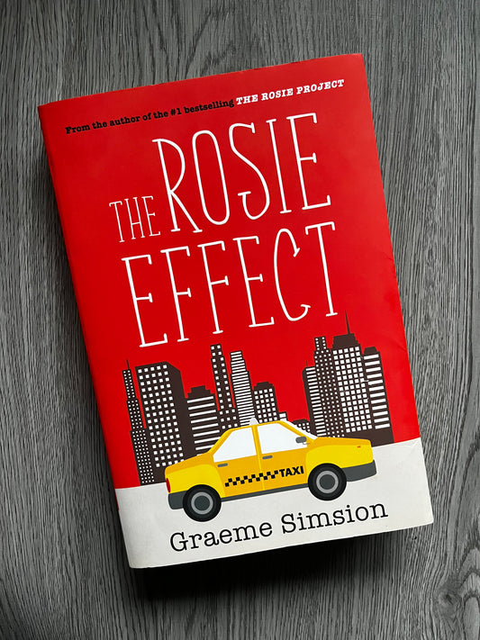 The Rosie Effect (Don Tillman #2) by Graeme Simsion-Used