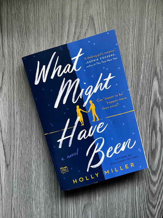 What Might have Been by Holly Miller