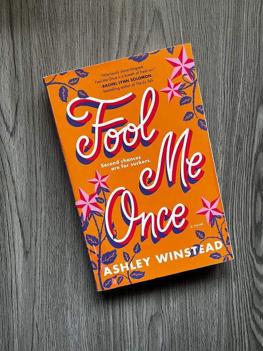 Fool me Once by Ashley Winstead