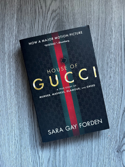 House of Gucci by Sara Gay Forden