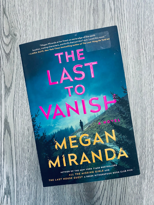 The Last To Vanish by Megan Miranda - Used