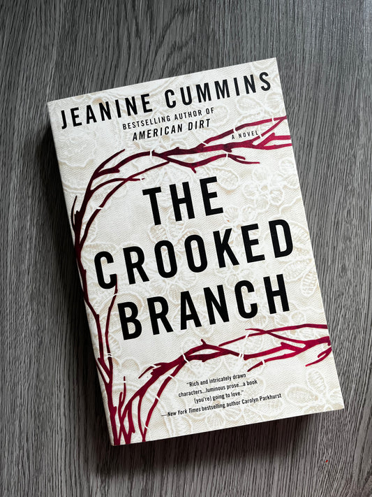 The Crooked Branch by Jeanine Cummins