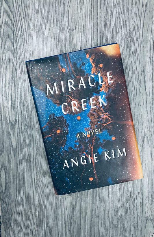 Miracle Creek by Angie Kim-Hardcover