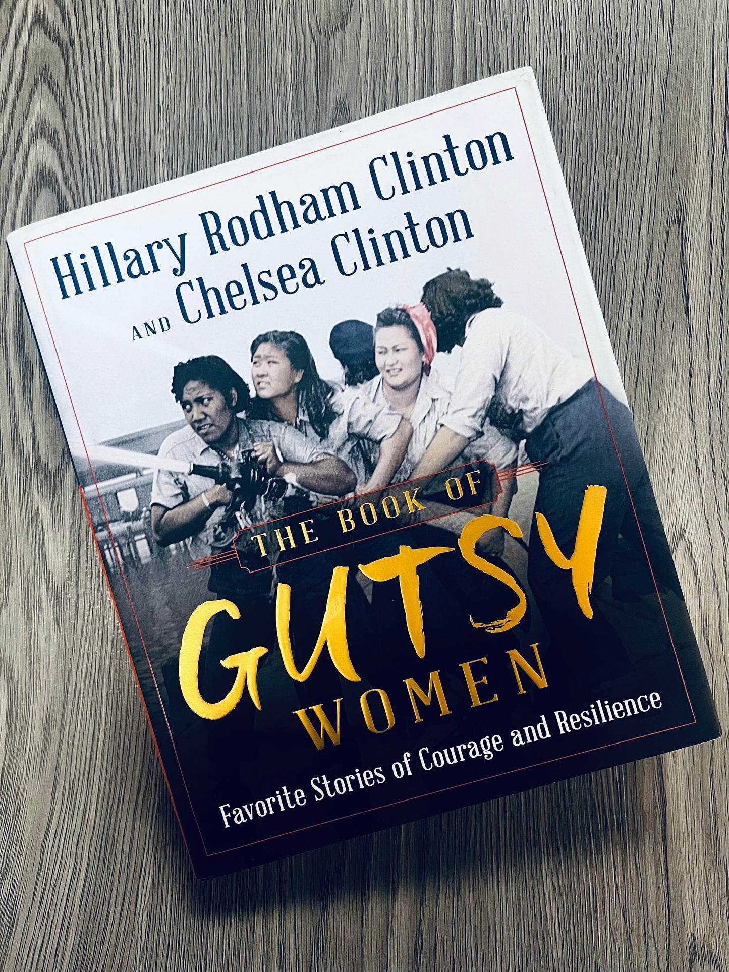 The Book of Gutsy Women by Hillary Rodham Clinton and Chelsea Clinton - Hardcover