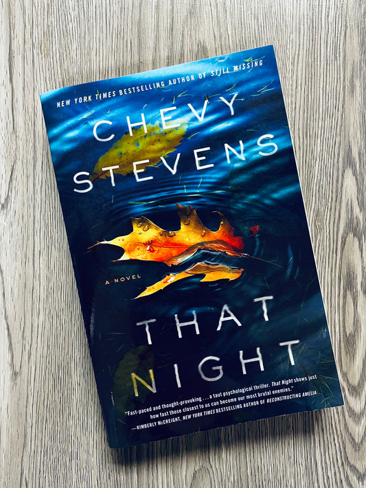 That Night by Chevy Stevens - Hardcover