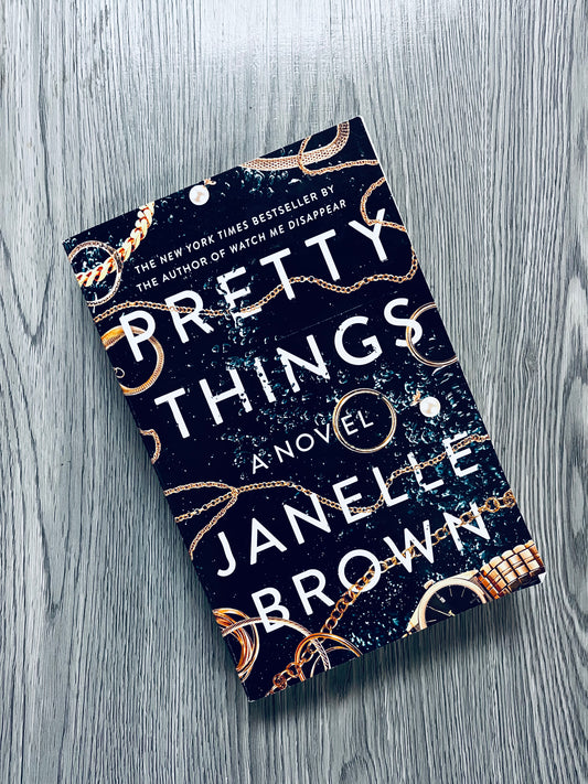 Pretty Things by Janelle Brown