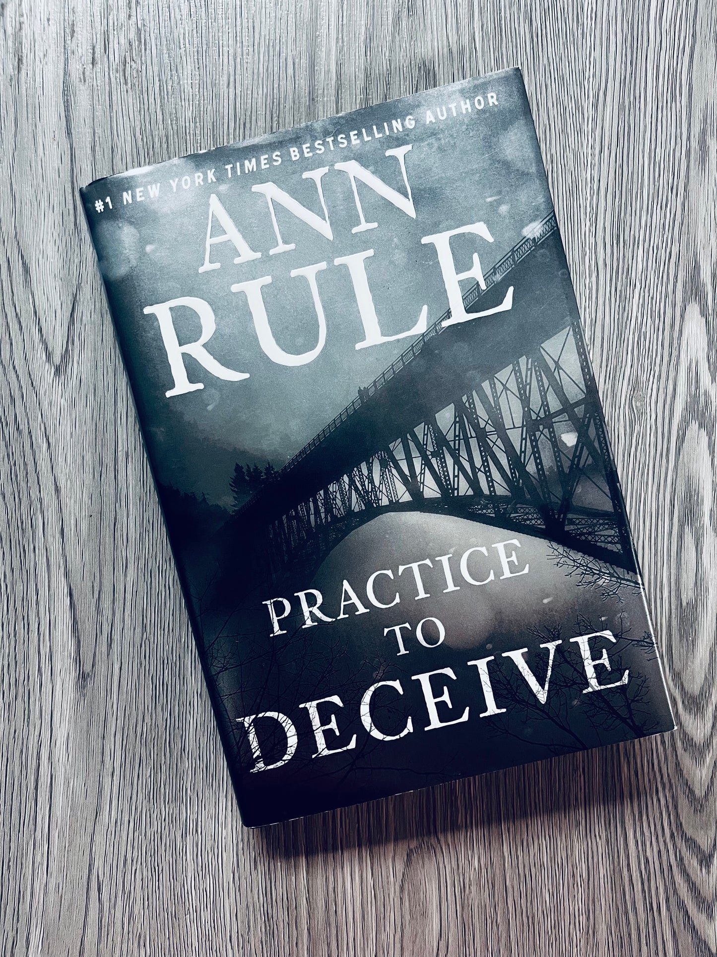 Practice to Deceive by Ann Rule - Hardcover